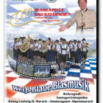 DVD Weiß-Blaue Blasmusik Moderation Gerd Rubenbauer DVD Weiß-Blaue Blasmusik Moderation Gerd Rubenbauer
